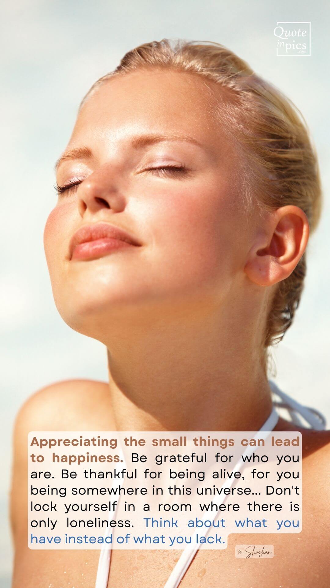 Appreciating the small things can lead to happiness.