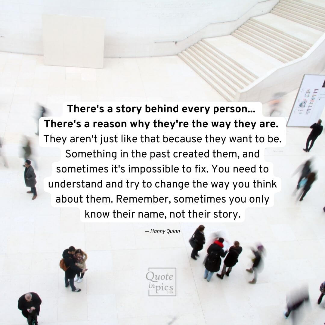 There's a story behind every person... 