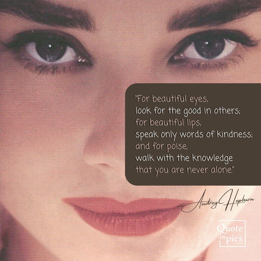 Audrey Hepburn - Quote about how to be a beautiful woman