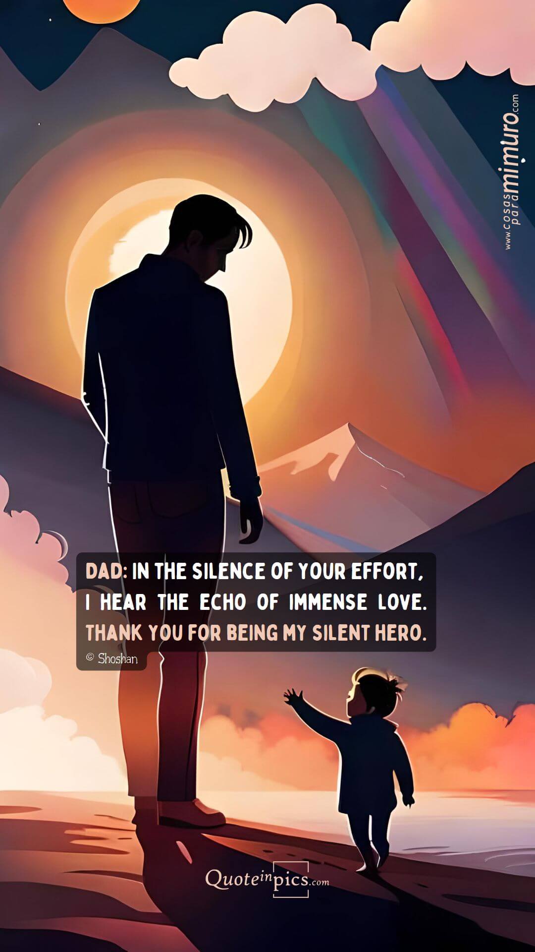 Dad: In the silence of your effort, I hear the echo of immense love