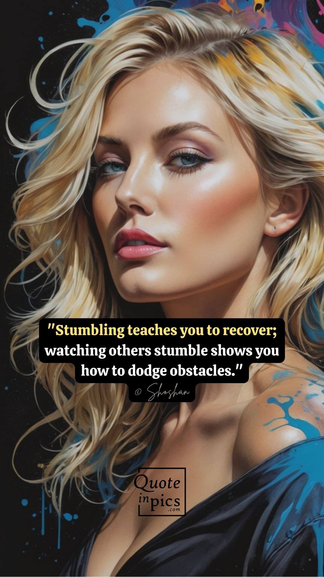 Stumbling teaches you to recover; watching others stumble shows you how to dodge obstacles.