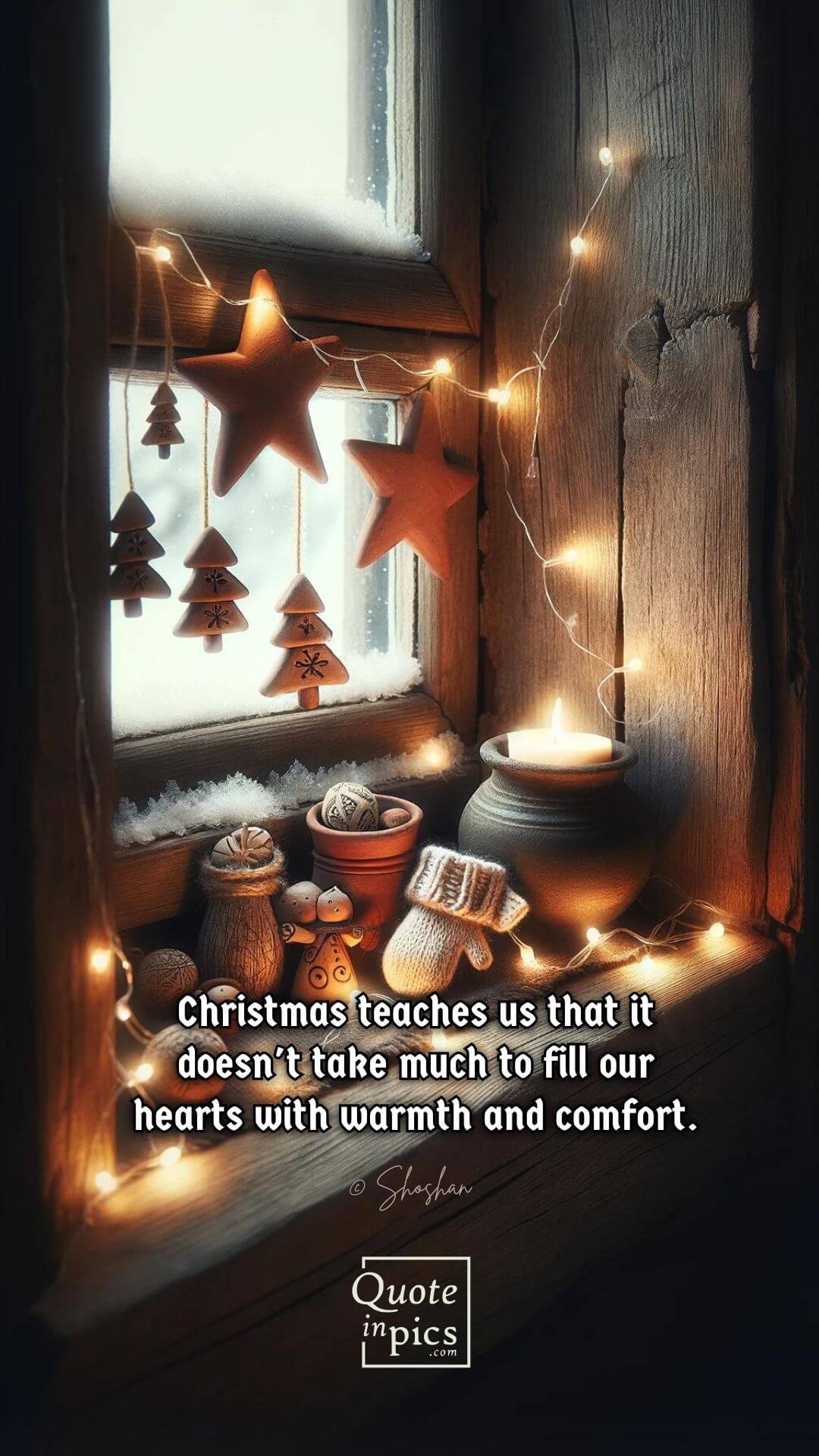 Christmas teaches us that it doesn't take much to fill our hearts with warmth and comfort